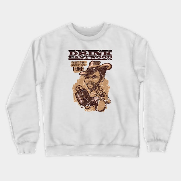 Drink Eastwood Crewneck Sweatshirt by heybro